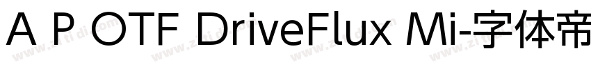 A P OTF DriveFlux Mi字体转换